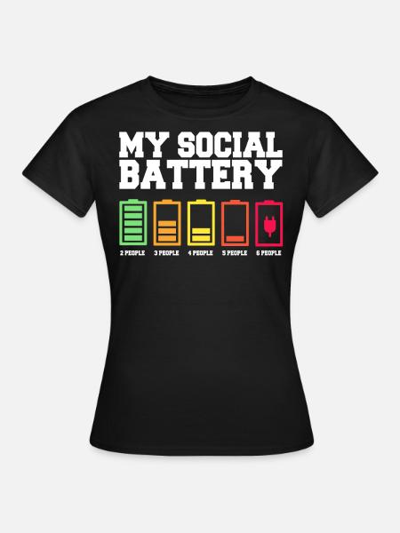 My social battery is low - Women's T-Shirt - black
