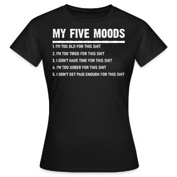 5 Humeurs, Citation drôle, Humeur - T-shirt Femme - noir - Devant - AI Model Female 172 dark (172cm)