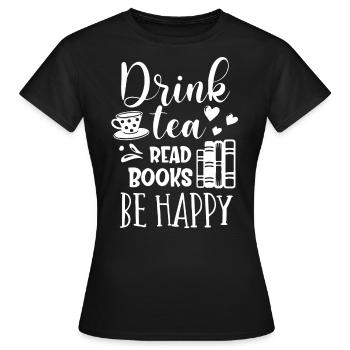 Tea lovers, tea, tea drinkers - Women's T-Shirt - black - Front - AI Model Female 172 dark (172cm)