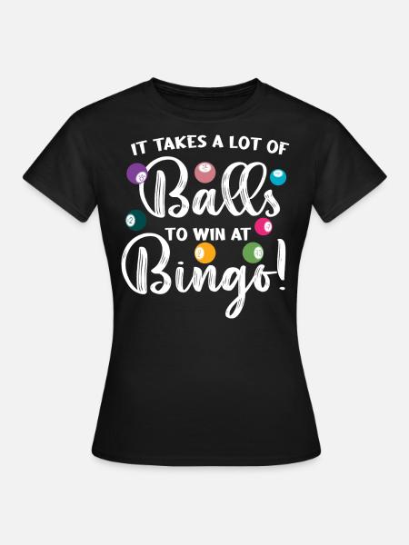 Bingo-Spieler, Bingo, Bingo-Kugeln - Frauen T-Shirt - Schwarz