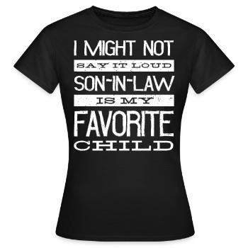 Le gendre est mon enfant préféré - T-shirt Femme - noir - Devant - AI Model Female 172 dark (172cm)