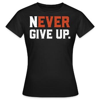Ne jamais abandonner, citation motivante - T-shirt Femme - noir - Devant - AI Model Female 172 dark (172cm)