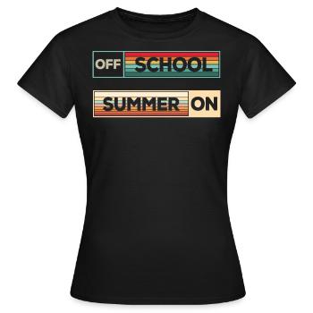 Schule Ist Draußen, Sommer Auf - Frauen T-Shirt - Schwarz - Vorne - AI Model Female 172 dark (172cm)