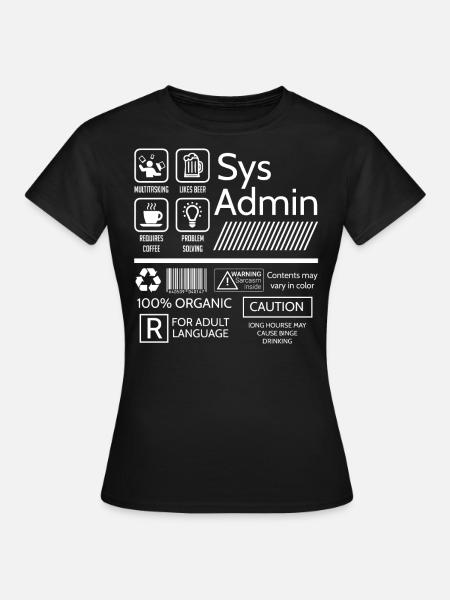 Systemadministrator, Systemadministrator - Frauen T-Shirt - Schwarz