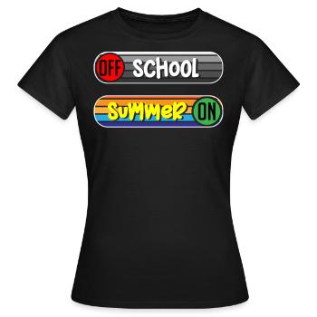 Schule Ist Draußen, Sommer Auf - Frauen T-Shirt - Schwarz - Vorne - AI Model Female 172 dark (172cm)