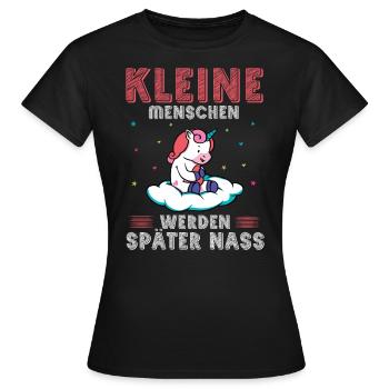 Einhorn Kleine Menschen werden später nass - Frauen T-Shirt - Schwarz - Vorne - AI Model Female 172 dark (172cm)