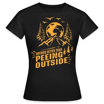 Nichts Besseres Als Draußen Zu Pinkeln - Frauen T-Shirt - Schwarz - Vorne - AI Model Female 172 dark (172cm)