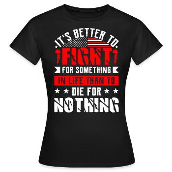 US patriotic quotes, patriot, patriots - Women's T-Shirt - black - Front - AI Model Female 172 dark (172cm)