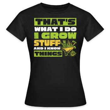 I build things And I know things, gardener - Women's T-Shirt - black - Front - AI Model Female 172 dark (172cm)