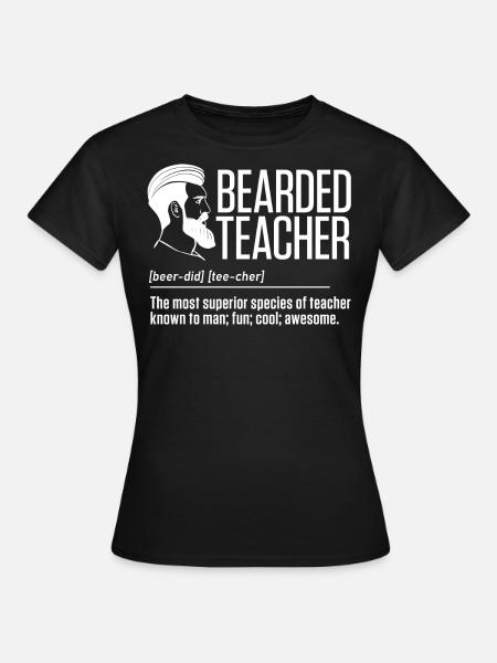 Professeur barbu qui enseigne la vie scolaire - T-shirt Femme - noir