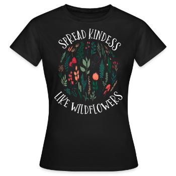 Freundlichkeit Wie Wildblumen Verbreiten - Frauen T-Shirt - Schwarz - Vorne - AI Model Female 172 dark (172cm)