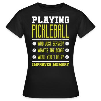Playing Pickleball improves memory - Women's T-Shirt - black - Front - AI Model Female 172 dark (172cm)