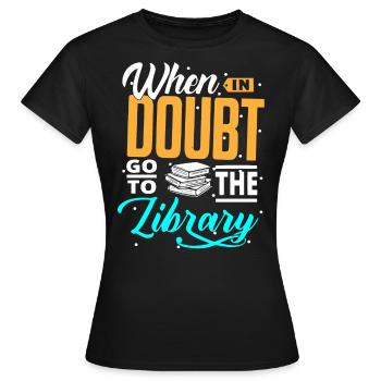 Bibliothek Bibliothekar, - Frauen T-Shirt - Schwarz - Vorne - AI Model Female 172 dark (172cm)