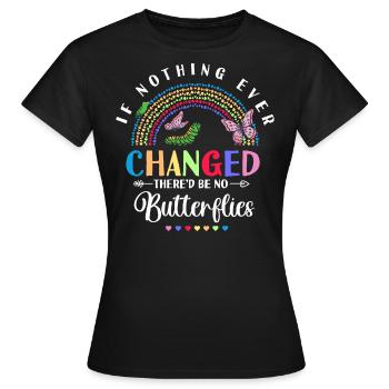 Would there be no butterflies - Women's T-Shirt - black - Front - AI Model Female 172 dark (172cm)