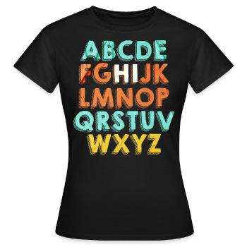 ABCs Hello Kindergarten Back to School - Women's T-Shirt - black - Front - AI Model Female 172 dark (172cm)