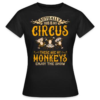 Mein Zirkus, Meine Affen - Frauen T-Shirt - Schwarz - Vorne - AI Model Female 172 dark (172cm)