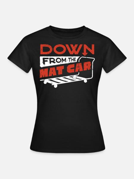 Runter Vom Mattenauto, Fitnesstrainer - Frauen T-Shirt - Schwarz