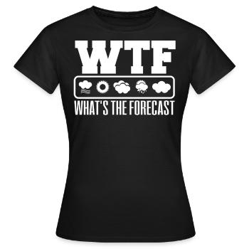 Was Ist Die Prognose, Meteorologe - Frauen T-Shirt - Schwarz - Vorne - AI Model Female 172 dark (172cm)