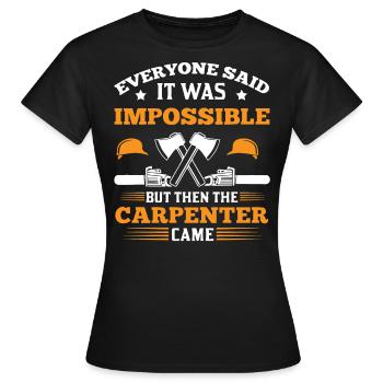 Carpenter, carpenter - Women's T-Shirt - black - Front - AI Model Female 172 dark (172cm)