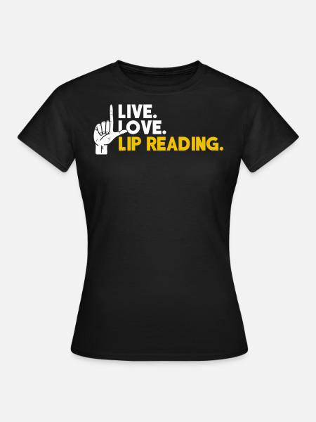 Deaf Pride, Audiologe, Fingerbuchstabieren - Frauen T-Shirt - Schwarz