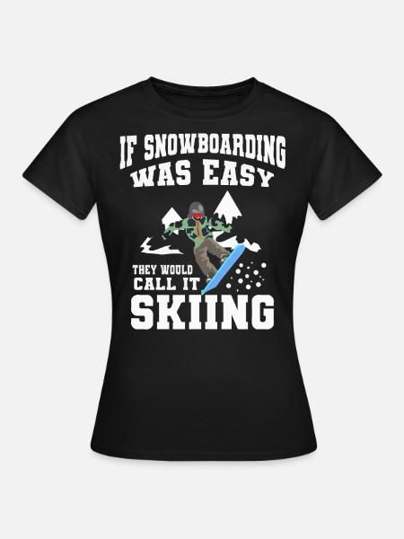 Snowboarder, Snowboarden - Frauen T-Shirt - Schwarz