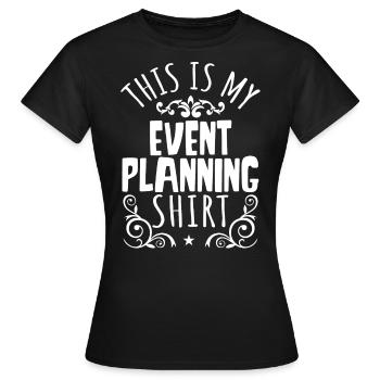 Event Planning, Event Planner - Women's T-Shirt - black - Front - AI Model Female 172 dark (172cm)