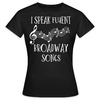 Broadway, Musical, Theater - Frauen T-Shirt - Schwarz - Vorne - AI Model Female 172 dark (172cm)