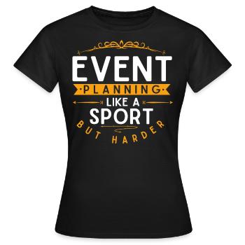 Event Planning, Event Planner - Women's T-Shirt - black - Front - AI Model Female 172 dark (172cm)