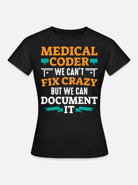 Medizinischer Kodierer, Programmierer - Frauen T-Shirt - Schwarz