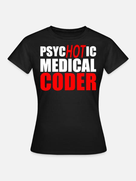 Medizinischer Kodierer, Programmierer - Frauen T-Shirt - Schwarz