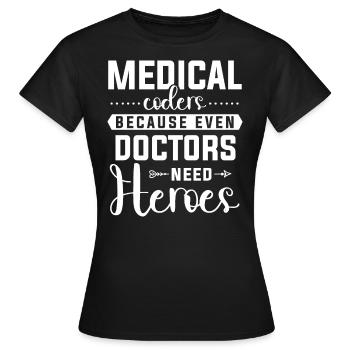 Medical Encoder Medical Programmer - Women's T-Shirt - black - Front - AI Model Female 172 dark (172cm)