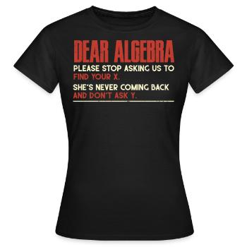 Algèbre, Analyse, Science, Mathématiques - T-shirt Femme - noir - Devant - AI Model Female 172 dark (172cm)