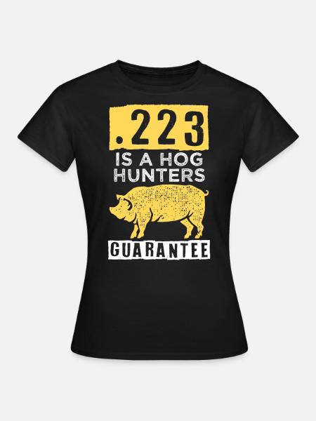 Schweinejagd, Wildschweinjäger - Frauen T-Shirt - Schwarz