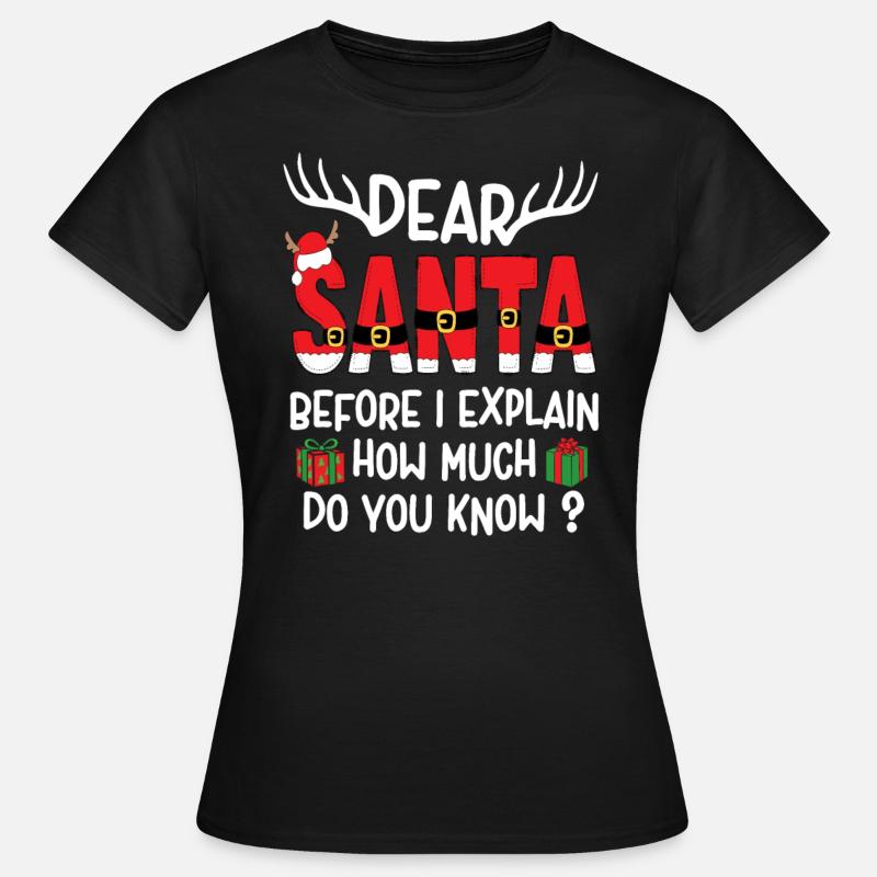 Cher Père Noël, avant que je vous explique ce que vous savez ? - T-shirt Femme - noir