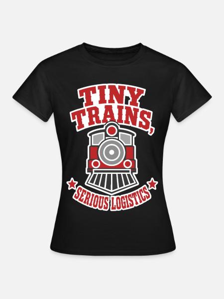 Modelleisenbahn – Tiny Trains Serious Logistics - Frauen T-Shirt - Schwarz