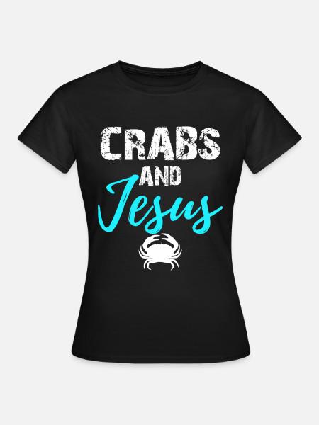 Crabs And Jesus - Chrisitan - Frauen T-Shirt - Schwarz