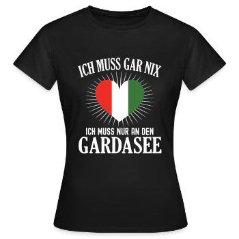 Muss Gar Nix Gardasee Italien Urlaub Garda - Frauen T-Shirt - Schwarz - Vorne - AI Model Female 172 dark (172cm)