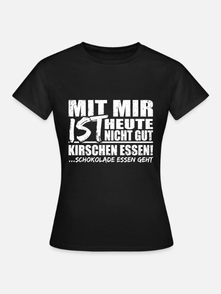 lustiger Spruch - Frauen T-Shirt - Schwarz