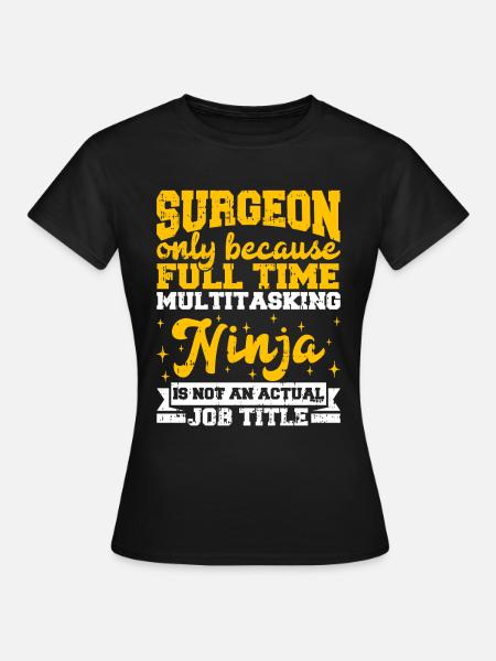 Chirurg - Frauen T-Shirt - Schwarz