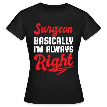 Chirurg - Frauen T-Shirt - Schwarz - Vorne - AI Model Female 172 dark (172cm)