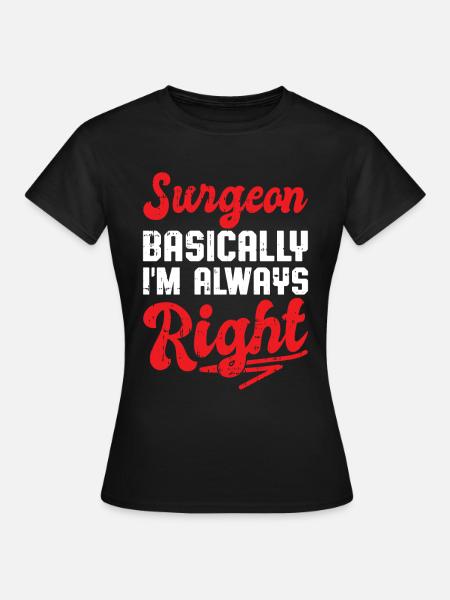 Chirurg - Frauen T-Shirt - Schwarz