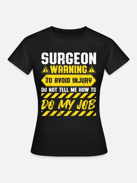 Chirurg - Frauen T-Shirt - Schwarz