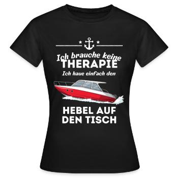 Motorboot Boot Schiff Hebel auf den Tisch Spruch - Frauen T-Shirt - Schwarz - Vorne - AI Model Female 172 dark (172cm)