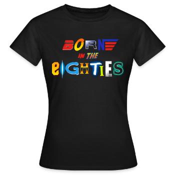 Né dans les années quatre-vingt - T-shirt Femme - noir - Devant - AI Model Female 172 dark (172cm)