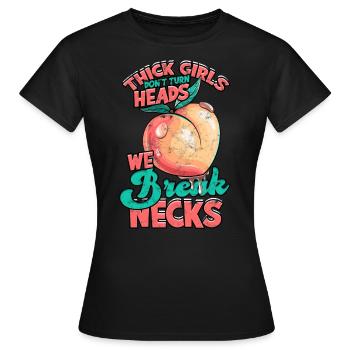 Dick Thick Thighs Thick Thighs Thighs - Women's T-Shirt - black - Front - AI Model Female 172 dark (172cm)