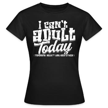 adulte humour adulte cadeau anniversaire ges - T-shirt Femme - noir - Devant - AI Model Female 172 dark (172cm)