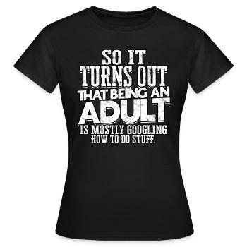 adulte humour adulte cadeau anniversaire ges - T-shirt Femme - noir - Devant - AI Model Female 172 dark (172cm)