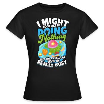 I could be a biological science cell biologist - Women's T-Shirt - black - Front - AI Model Female 172 dark (172cm)