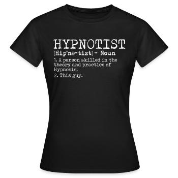 hypnotiseur hypnotique hypnotiseur - T-shirt Femme - noir - Devant - AI Model Female 172 dark (172cm)