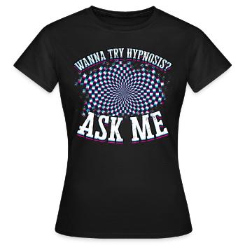 hypnotiseur hypnotique hypnotiseur - T-shirt Femme - noir - Devant - AI Model Female 172 dark (172cm)